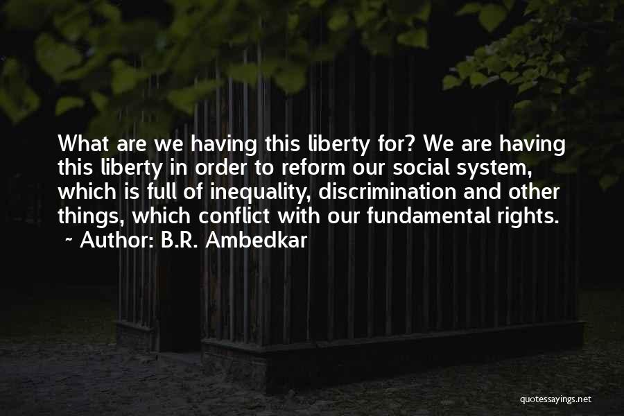 Fundamental Freedom Quotes By B.R. Ambedkar