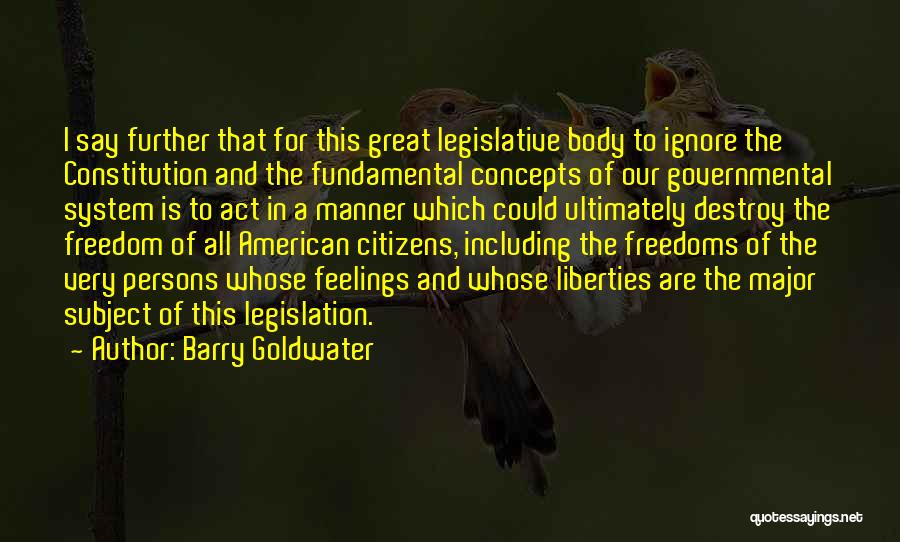 Fundamental Freedom Quotes By Barry Goldwater