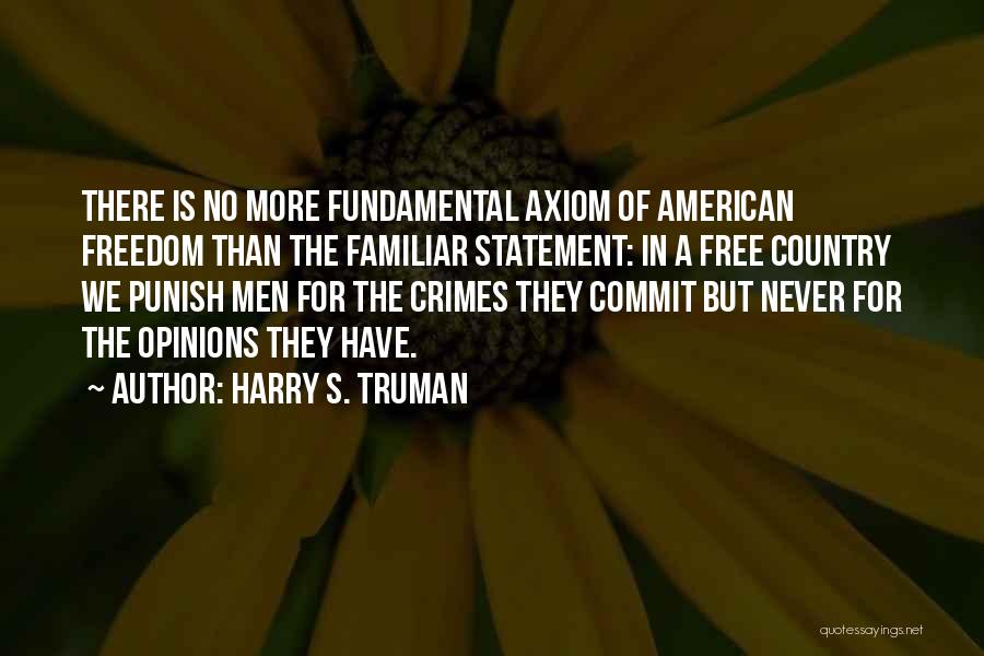 Fundamental Freedom Quotes By Harry S. Truman