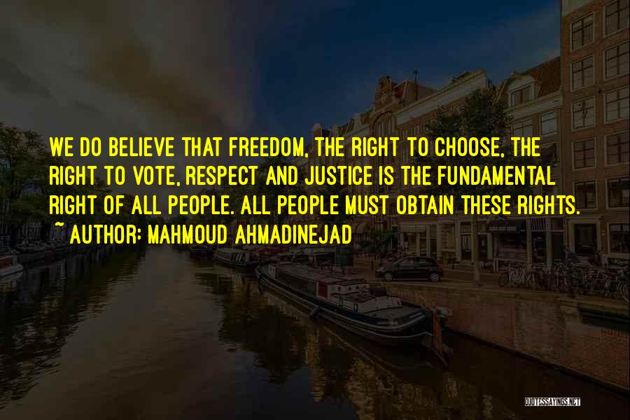 Fundamental Freedom Quotes By Mahmoud Ahmadinejad