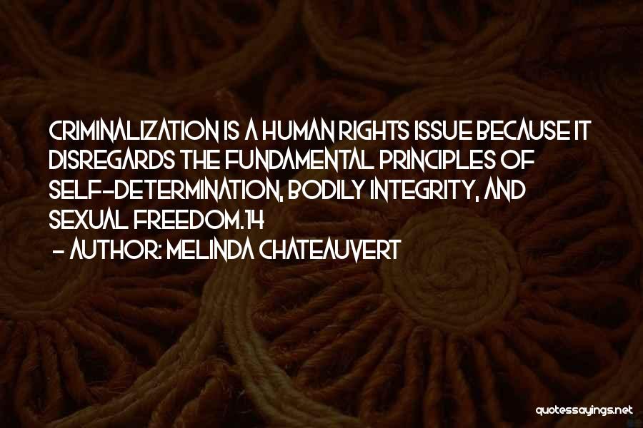 Fundamental Freedom Quotes By Melinda Chateauvert