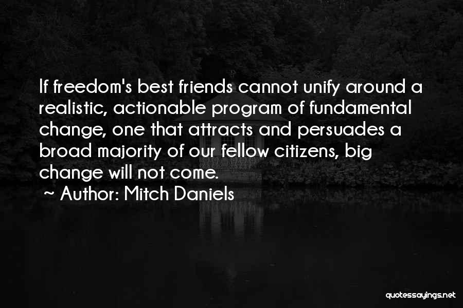 Fundamental Freedom Quotes By Mitch Daniels