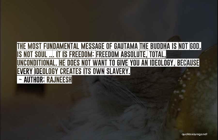 Fundamental Freedom Quotes By Rajneesh