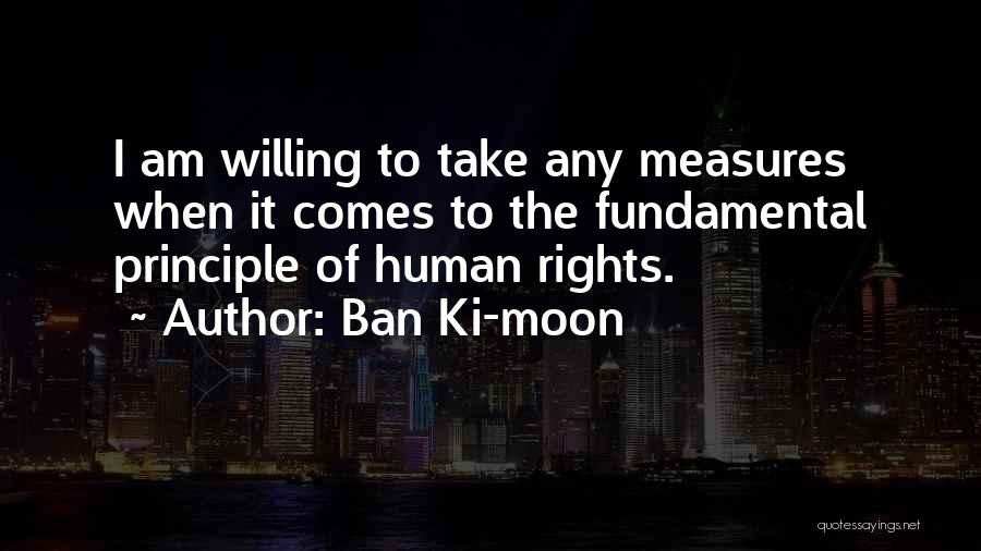 Fundamental Human Rights Quotes By Ban Ki-moon