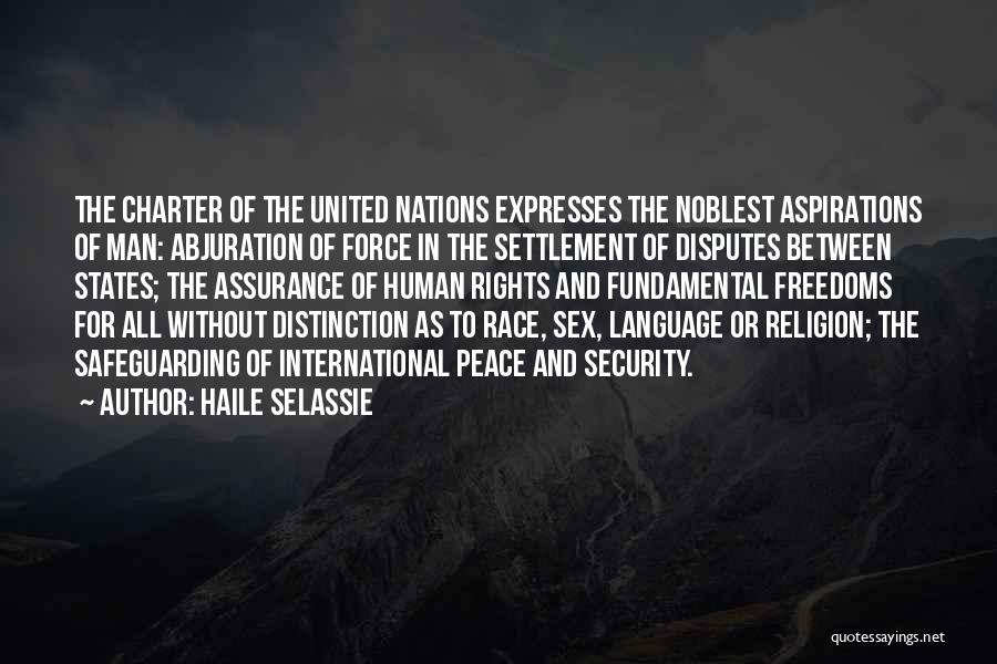 Fundamental Human Rights Quotes By Haile Selassie