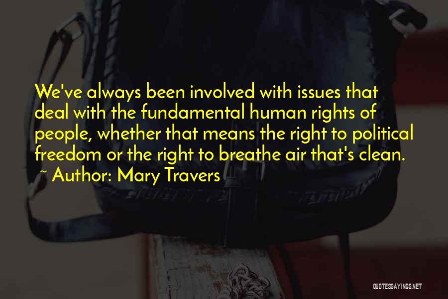 Fundamental Human Rights Quotes By Mary Travers