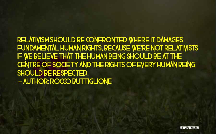 Fundamental Human Rights Quotes By Rocco Buttiglione