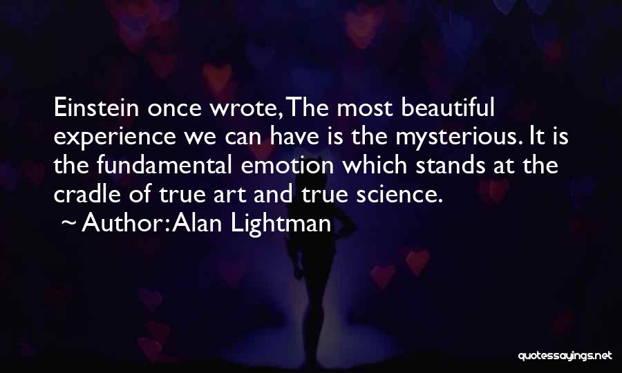 Fundamental Quotes By Alan Lightman