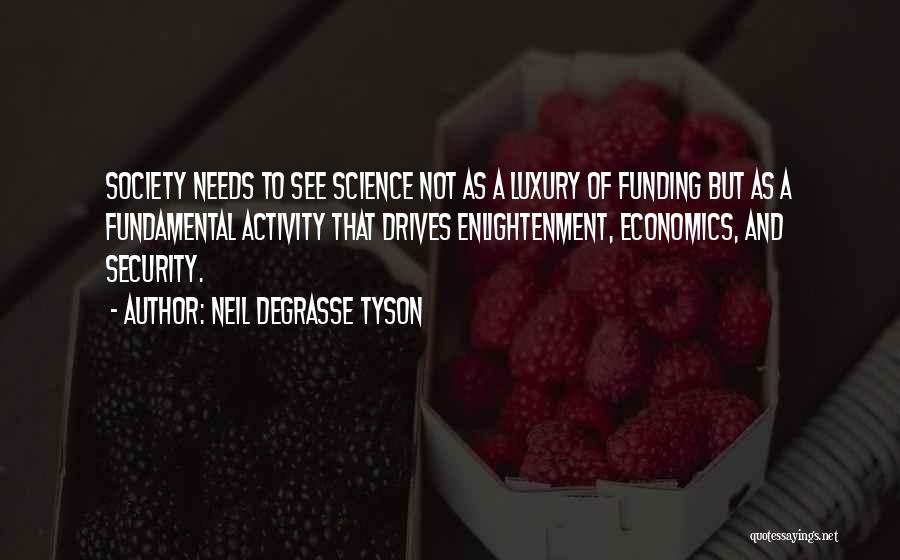 Fundamental Quotes By Neil DeGrasse Tyson