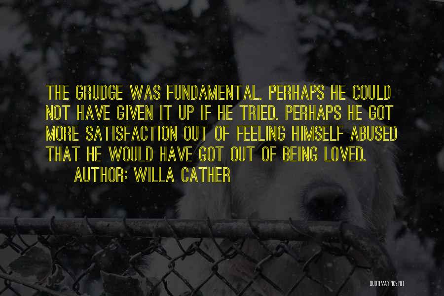 Fundamental Quotes By Willa Cather