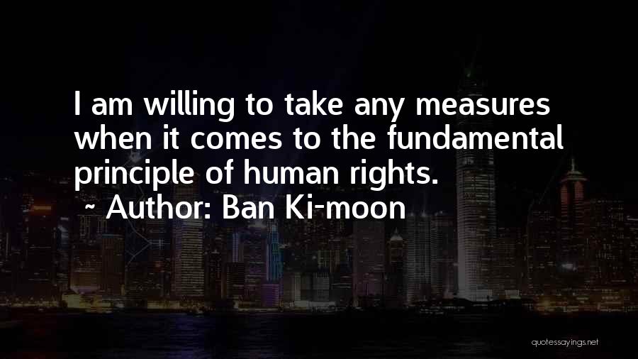 Fundamental Rights Quotes By Ban Ki-moon