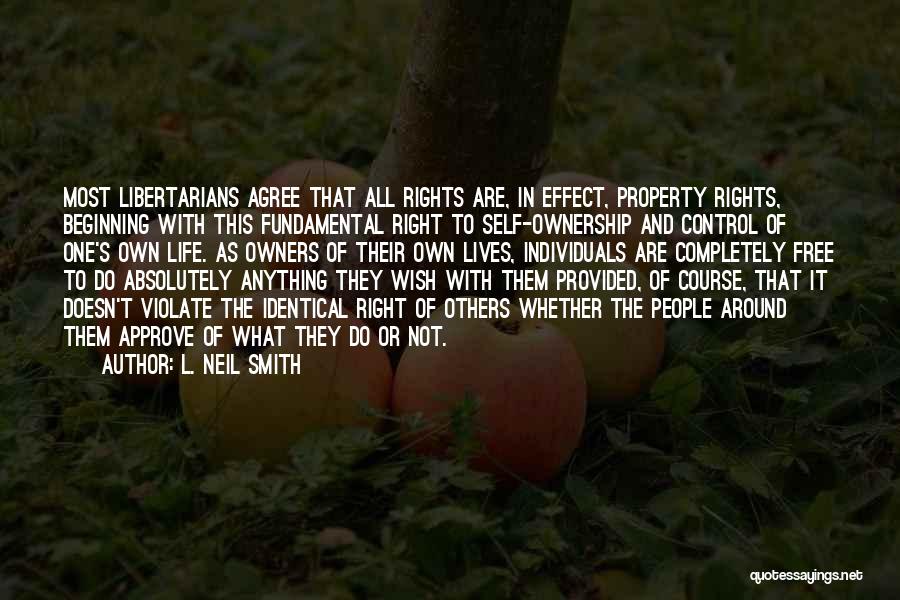 Fundamental Rights Quotes By L. Neil Smith