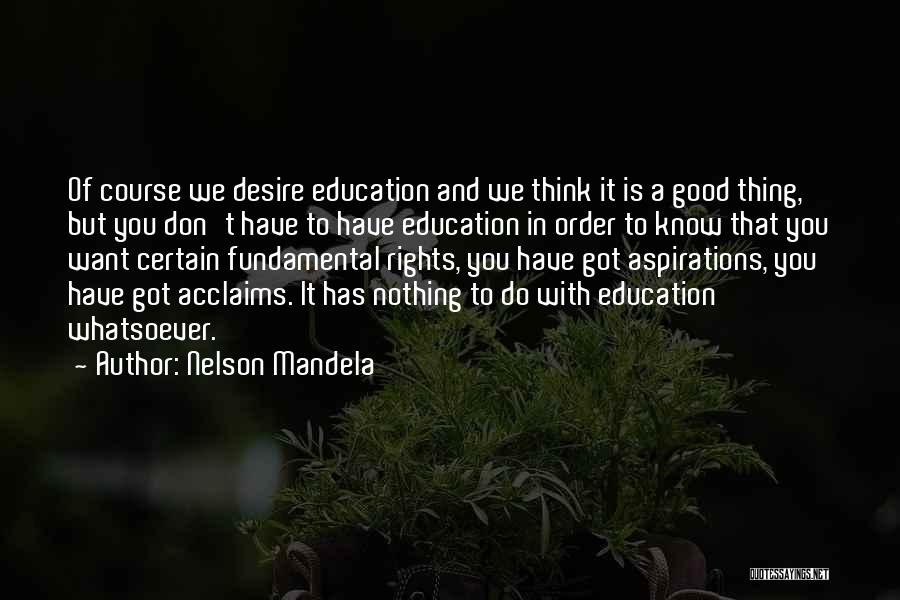 Fundamental Rights Quotes By Nelson Mandela