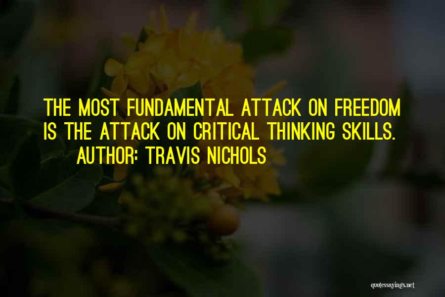 Fundamental Skills Quotes By Travis Nichols