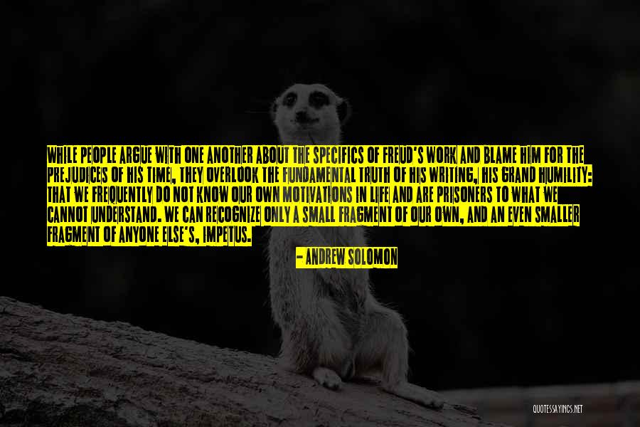 Fundamental Truth Quotes By Andrew Solomon Fundamental Truth Quotes By Andrew Solomon