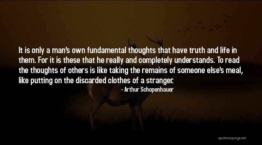 Fundamental Truth Quotes By Arthur Schopenhauer Fundamental Truth Quotes By Arthur Schopenhauer