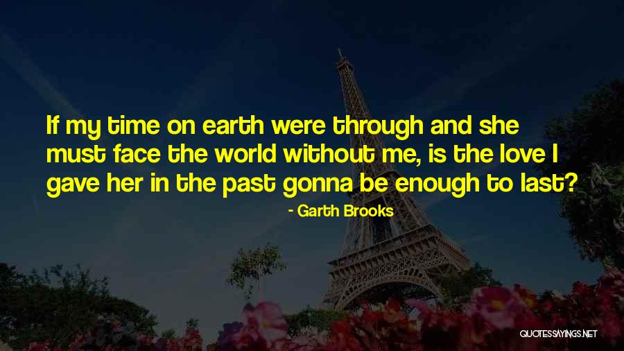 Fundamentalismus Co Quotes By Garth Brooks Fundamentalismus Co Quotes By Garth Brooks