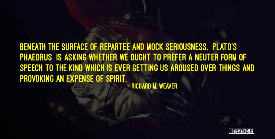 Fundamentalismus Co Quotes By Richard M. Weaver Fundamentalismus Co Quotes By Richard M. Weaver