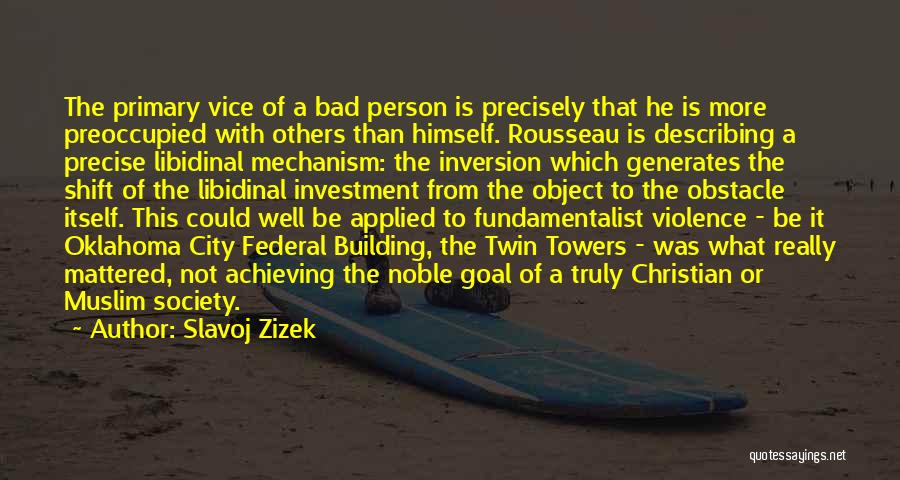 Fundamentalist Christian Quotes By Slavoj Zizek