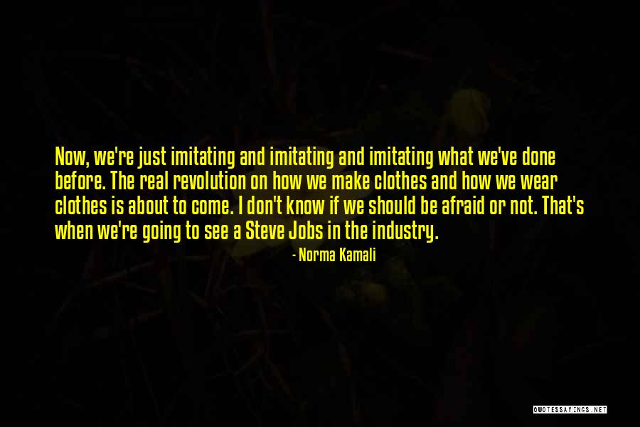 Fundamentalist Humour Quotes By Norma Kamali Fundamentalist Humour Quotes By Norma Kamali