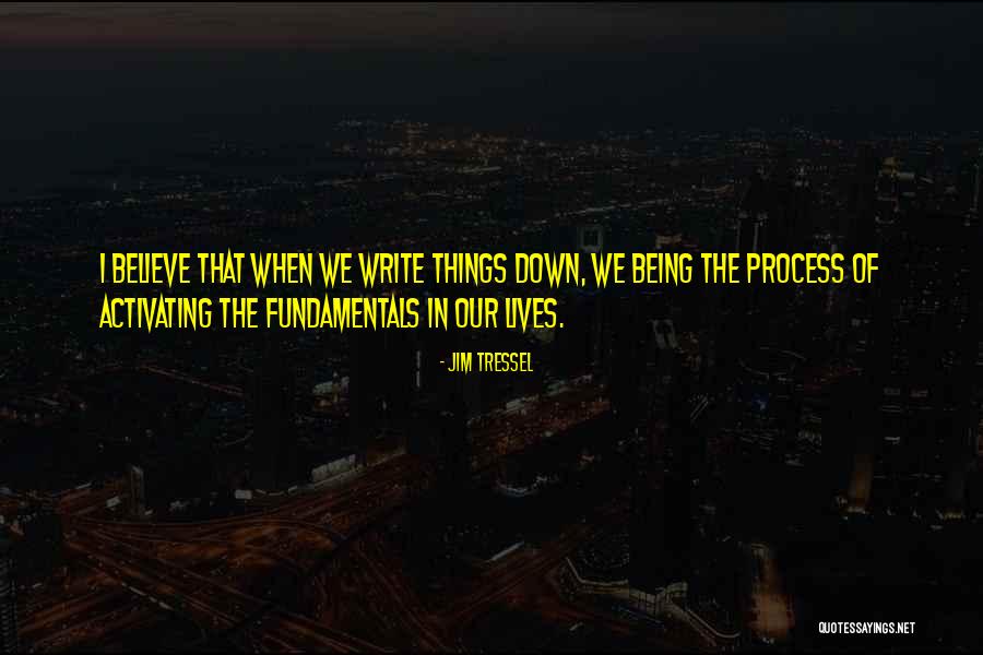 Fundamentals Of Writing Quotes By Jim Tressel Fundamentals Of Writing Quotes By Jim Tressel
