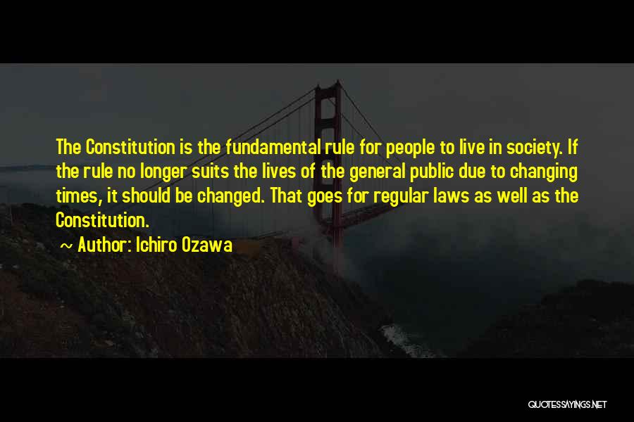 Fundamentals Quotes By Ichiro Ozawa