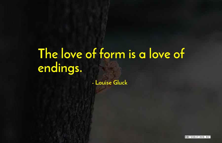 Fundamentar Definicion Quotes By Louise Gluck