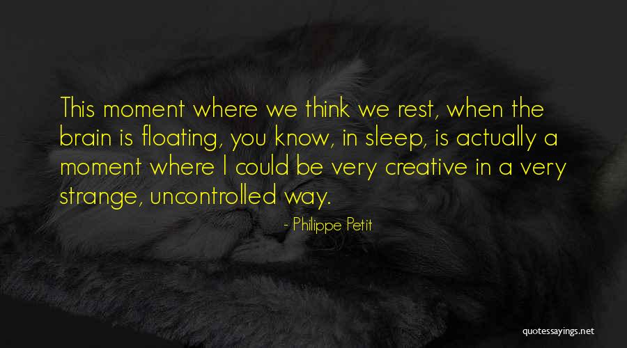 Fundamentare Quotes By Philippe Petit Fundamentare Quotes By Philippe Petit