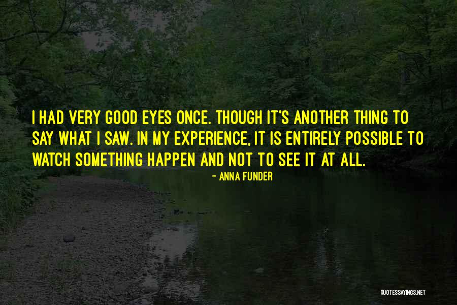 Funder Quotes By Anna Funder Funder Quotes By Anna Funder