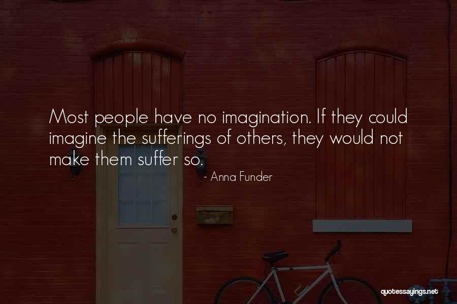 Funder Quotes By Anna Funder Funder Quotes By Anna Funder
