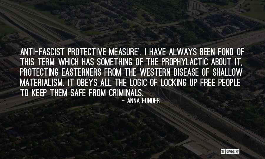 Funder Quotes By Anna Funder Funder Quotes By Anna Funder