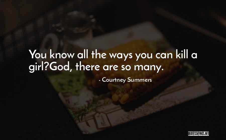 Fundidas Quotes By Courtney Summers Fundidas Quotes By Courtney Summers