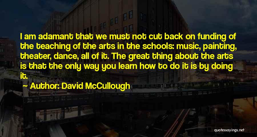 Funding The Arts Quotes By David McCullough