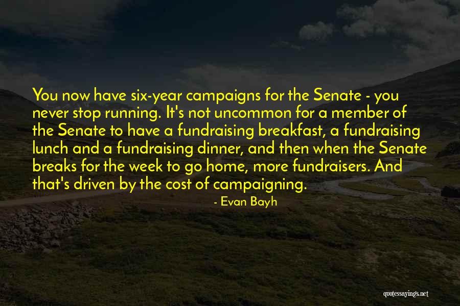 Fundraisers Quotes By Evan Bayh Fundraisers Quotes By Evan Bayh