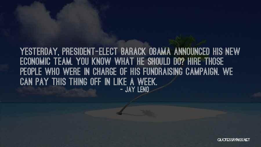 Fundraising Campaign Quotes By Jay Leno