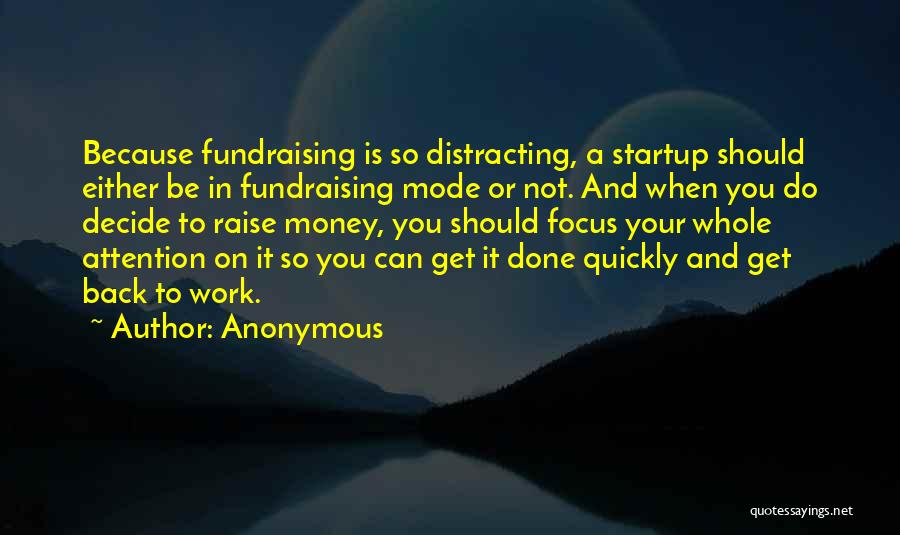 Fundraising Quotes By Anonymous