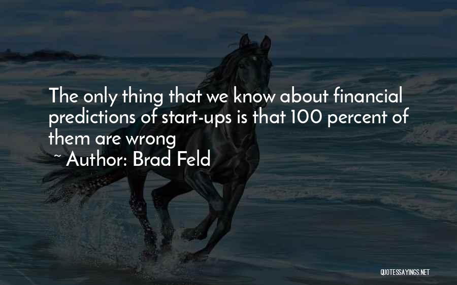 Fundraising Quotes By Brad Feld