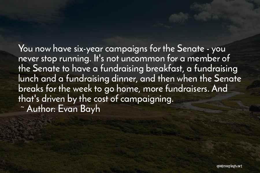 Fundraising Quotes By Evan Bayh