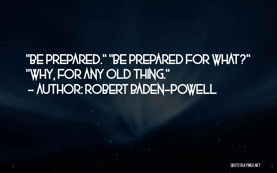 Fundraising Quotes By Robert Baden-Powell