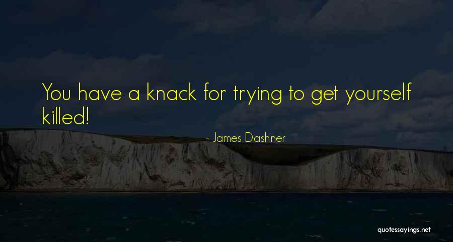 Funerailles Borgno Quotes By James Dashner Funerailles Borgno Quotes By James Dashner