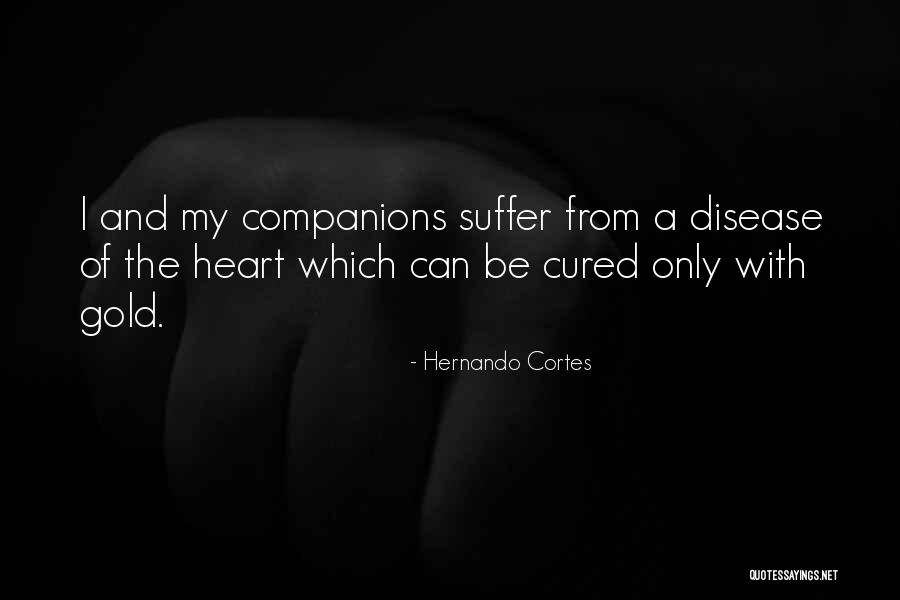Funeraire Quotes By Hernando Cortes Funeraire Quotes By Hernando Cortes