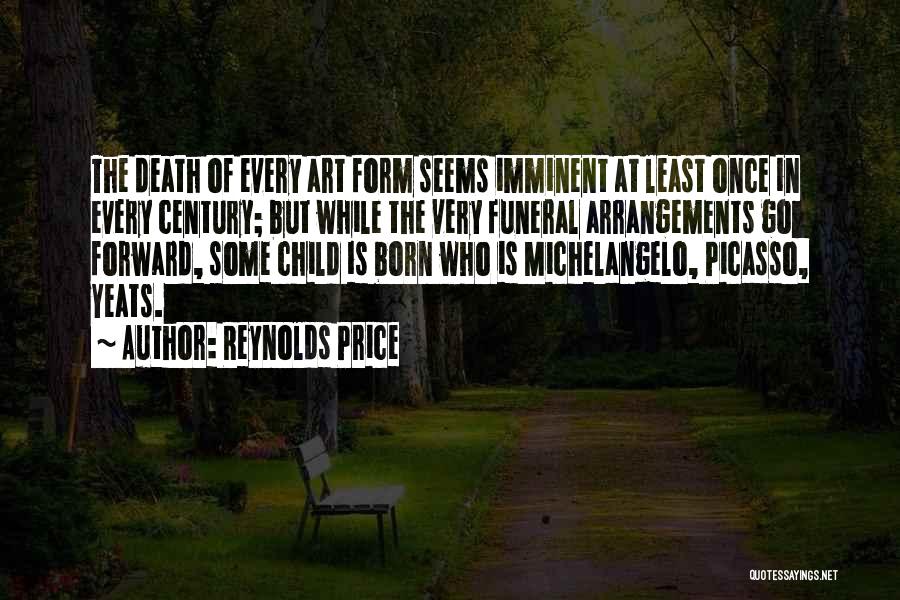 Funeral Arrangements Quotes By Reynolds Price