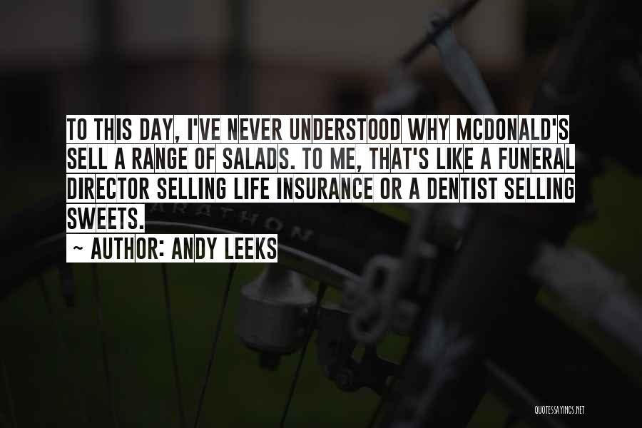Funeral Day Quotes By Andy Leeks