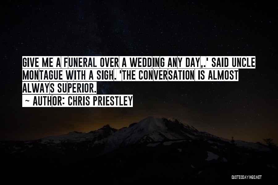 Funeral Day Quotes By Chris Priestley