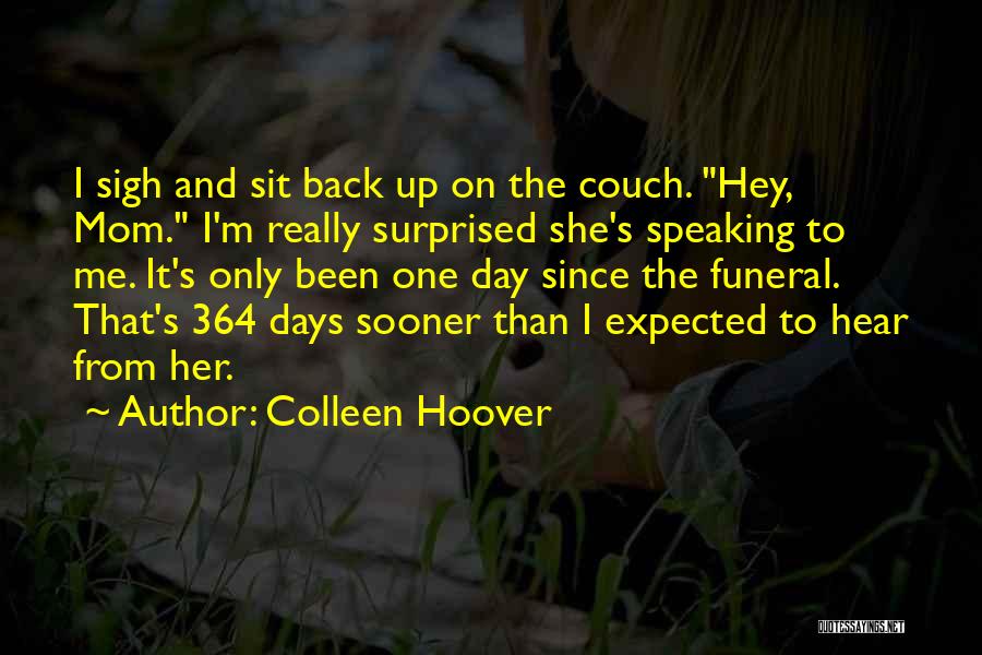 Funeral Day Quotes By Colleen Hoover