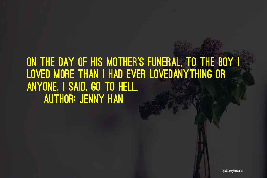 Funeral Day Quotes By Jenny Han