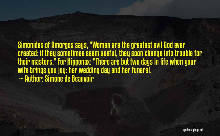 Funeral Day Quotes By Simone De Beauvoir