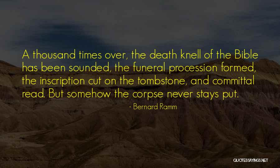 Funeral Death Quotes By Bernard Ramm Funeral Death Quotes By Bernard Ramm