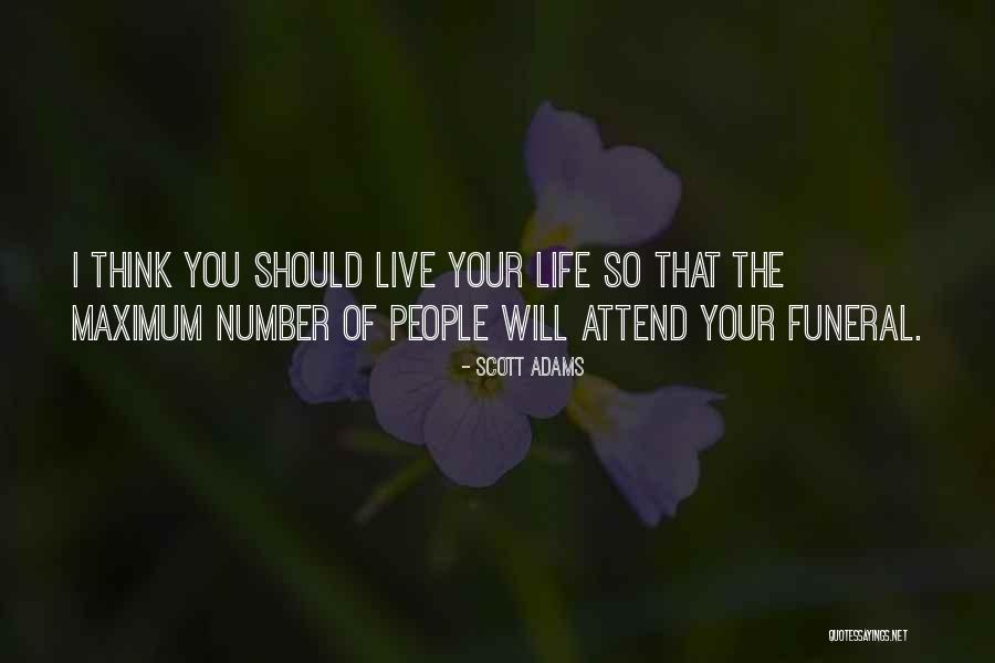 Funeral Death Quotes By Scott Adams Funeral Death Quotes By Scott Adams
