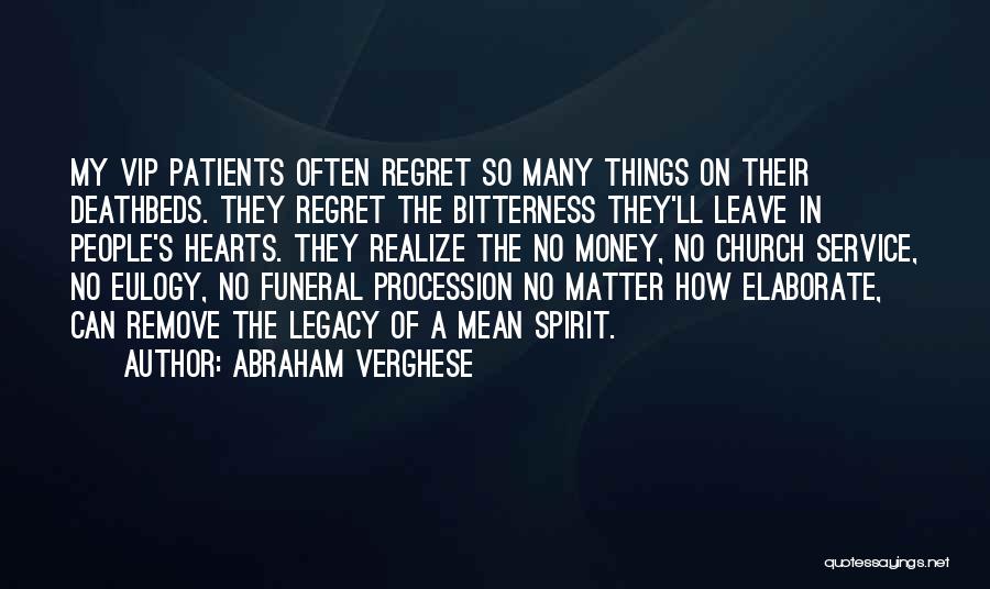 Funeral Eulogy Quotes By Abraham Verghese